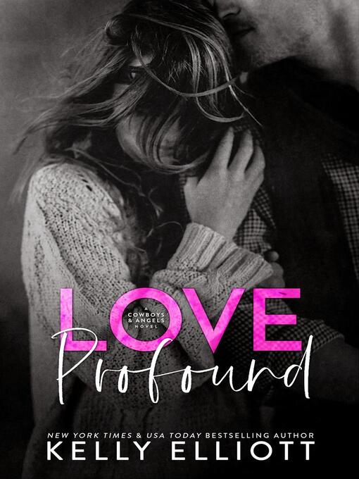 Title details for Love Profound by Kelly Elliott - Wait list